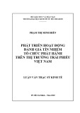 Luận văn Thạc sĩ Kinh tế: Phát triển hoạt động đánh giá tín nhiệm tổ chức phát hành trên thị trường trái phiếu Việt Nam