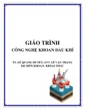 Giáo trình Công nghệ khoan dầu khí: Phần 1