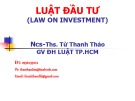 Bài giảng Luật đầu tư: Chương 1 - NCS-ThS. Từ Thanh Thảo