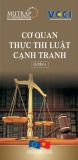 Cơ quan thực thi luật cạnh tranh - Quyển 5