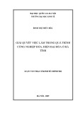 Luận văn Thạc sĩ Kinh tế chính trị: Giải quyết việc làm trong quá trình công nghiệp hóa, hiện đại hóa ở Hà Tĩnh