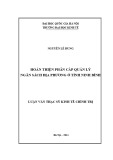 Luận văn Thạc sĩ Kinh tế chính trị: Hoàn thiện phân cấp quản lý ngân sách địa phương ở tỉnh Ninh Bình