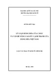 Luận văn Thạc sĩ Kinh tế chính trị: Lý luận hàng hóa của C.Mác và vấn đề nâng cao sức cạnh tranh của hàng hóa Việt Nam