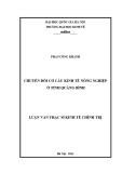 Luận văn Thạc sĩ Kinh tế chính trị: Chuyển đổi cơ cấu kinh tế nông nghiệp ở tỉnh Quảng Bình