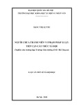 Luận án Tiến sĩ Xã hội học: Người chưa thành niên vi phạm pháp luật - Tiếp cận cấu trúc xã hội (Nghiên cứu trường hợp trường giáo dưỡng số 02 - Bộ Công an)