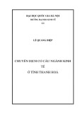 Luận văn Thạc sĩ Kinh tế chính trị: Chuyển dịch cơ cấu ngành kinh tế ở tỉnh Thanh Hóa