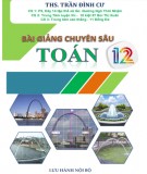 Bài giảng chuyên sâu Toán 12: Phần 2 - Trần Đình Cư