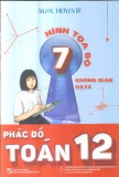 Hình tọa độ không gian Oxyz của Phác đồ Toán 12 (Tập 7) - Ngọc Huyền