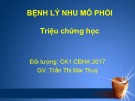 Bài giảng Bệnh lý nhu mô phổi: Triệu chứng học