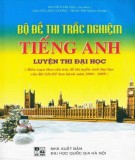 Luyện thi đại học - Bộ đề thi trắc nghiệm tiếng Anh: Phần 2