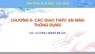 Bài giảng An ninh mạng máy tính - Chương 8: Các giao thức an ninh thông dụng (ThS. Lương Minh Huấn)