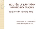 Bài giảng Nguyên lý lập trình hướng đối tượng: Bài 8 - TS. Lý Anh Tuấn