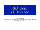 Bài giảng Lý luận dạy học môn Toán 2: Giới thiệu về Hình học - Tăng Minh Dũng