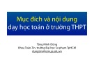 Bài giảng Lý luận dạy học môn Toán 1: Mục đích và nội dung dạy học toán ở trường THPT - Tăng Minh Dũng