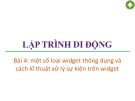 Bài giảng Lập trình di động - Bài 4: Một số loại widget thông dụng và cách kĩ thuật xử lý sự kiện trên widget