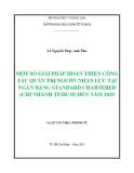 Luận văn Thạc sĩ Kinh tế: Một số giải pháp hoàn thiện công tác quản trị nguồn nhân lực tại Ngân hàng Standard Chartered Chi nhánh TPHCM đến năm 2020