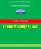 Giáo trình Lý thuyết nghiệp vụ bar: Phần 1 - CĐ Du lịch Hà Nội