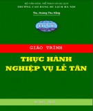 Giáo trình Thực hành nghiệp vụ lễ tân: Phần 2 - CĐ Du lịch Hà Nội