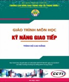 Giáo trình Tâm lý và kỹ năng giao tiếp: Phần 2 - CĐ GTVT Trung ương I