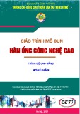 Giáo trình Hàn ống công nghệ cao (Nghề Hàn - Trình độ Cao đẳng) - CĐ GTVT Trung ương I