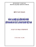 Luận văn Thạc sĩ Kinh tế: Nâng cao hiệu quả kênh phân phối liên doanh sản xuất lắp ráp xe hơi Việt Nam