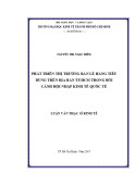 Luận văn Thạc sĩ Kinh tế: Phát triển thị trường bán lẻ hàng tiêu dùng trên địa bàn thành phố Hồ Chí Minh trong bối cảnh hội nhập kinh tế quốc tế