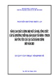 Luận văn Thạc sĩ Kinh tế: Nâng cao chất lượng đội ngũ cán bộ, công chức cấp xã (phường) trên địa bàn quận Tân Bình, Tp.HCM đáp ứng yêu cầu cải cách hành chính đến năm 2025