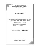 Luận văn Thạc sĩ Kinh tế: Đẩy nhanh công nghiệp hóa, hiện đại hóa nông nghiệp, nông thôn tỉnh Tây Ninh (Giai đoạn 2011-2020)