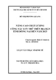 Luận văn Thạc sĩ Kinh tế: Nâng cao chất lượng công tác lưu trữ trên địa bàn tỉnh Đồng Nai đến năm 2025