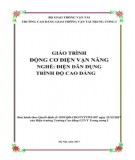 Giáo trình Động cơ điện vạn năng (Nghề Điện dân dụng - Trình độ Cao đẳng): Phần 1 - CĐ GTVT Trung ương I