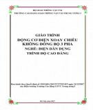 Giáo trình Động cơ điện xoay chiều không đồng bộ 1 pha (Nghề Điện dân dụng - Trình độ Cao đẳng): Phần 2 - CĐ GTVT Trung ương I