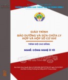 Giáo trình Bảo dưỡng và sửa chữa ly hợp và hộp số cơ khí (Nghề Công nghệ Ô tô - Trình độ Cao đẳng): Phần 2 - CĐ GTVT Trung ương I