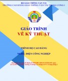 Giáo trình Vẽ kỹ thuật (Nghề Điện Công nghiệp - Trình độ Cao đẳng): Phần 2 - CĐ GTVT Trung ương I