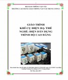 Giáo trình Khí cụ điện hạ thế (Nghề Điện dân dụng - Trình độ Cao đẳng): Phần 1 - CĐ GTVT Trung ương I