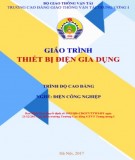 Giáo trình Thiết bị điện gia dụng (Nghề Điện Công nghiệp - Trình độ Cao đẳng): Phần 1 - CĐ GTVT Trung ương I