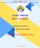 Giáo trình PLC cơ bản (Nghề Điện Công nghiệp - Trình độ Cao đẳng): Phần 1 - CĐ GTVT Trung ương I