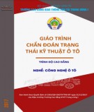 Giáo trình Chẩn đoán trạng thái kỹ thuật ô tô (Nghề Công nghệ Ô tô - Trình độ Cao đẳng): Phần 1 - CĐ GTVT Trung ương I