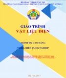 Giáo trình Vật liệu điện (Nghề Điện Công nghiệp - Trình độ Cao đẳng): Phần 1 - CĐ GTVT Trung ương I