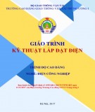 Giáo trình Kỹ thuật lắp đặt điện (Nghề Điện Công nghiệp - Trình độ Cao đẳng): Phần 1 - CĐ GTVT Trung ương I