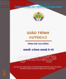 Giáo trình AutoCad (Nghề Công nghệ Ô tô - Trình độ Cao đẳng): Phần 2 - CĐ GTVT Trung ương I