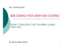 Bài giảng Hóa sinh đại cương - Phần 2: Trao đổi chất và năng lượng sinh học