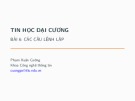 Bài giảng Tin học đại cương: Bài 6 - Phạm Xuân Cường