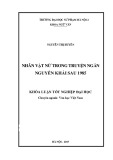 Khóa luận tốt nghiệp: Nhân vật nữ trong truyện ngắn Nguyễn Khải sau 1985