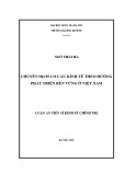 Luận án Tiến sĩ Kinh tế chính trị: Chuyển dịch cơ cấu kinh tế theo hướng phát triển bền vững ở Việt Nam