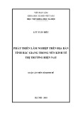 Luận án Tiến sĩ Kinh tế: Phát triển lâm nghiệp trên địa bàn tỉnh Bắc Giang trong nền kinh tế thị trường hiện nay