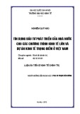 Luận văn Thạc sĩ Kinh tế chính trị: Tín dụng đầu tư phát triển của Nhà nước cho các chương trình kinh tế lớn và các dự án kinh tế trọng điểm ở Việt Nam