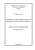 Khóa luận tốt nghiệp: Ảnh hưởng của nhân sinh quan Phật giáo đến đạo đức con người Việt Nam hiện nay