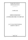 Luận văn Thạc sĩ Kinh tế chính trị: Chính sách đảm bảo an ninh lương thực của Việt Nam