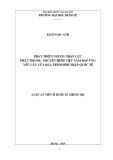 Luận án Tiến sĩ Kinh tế chính trị: Phát triển nguồn nhân lực phát thanh - truyền hình Việt Nam đáp ứng yêu cầu của quá trình hội nhập quốc tế