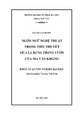 Khóa luận tốt nghiệp: Ngôn ngữ nghệ thuật trong tiểu thuyết Mùa lá rụng trong vườn của Ma Văn Kháng